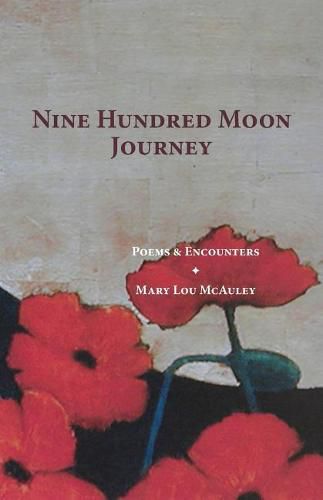 Cover image for Nine Hundred Moon Journey: Poems & Encounters