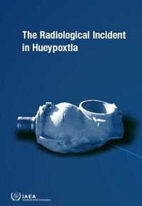 Cover image for The Radiological Incident in Hueypoxtla