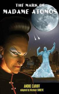 Cover image for The Mark of Madame Atomos