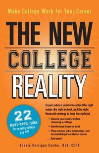 Cover image for The New College Reality: Make College Work for Your Career