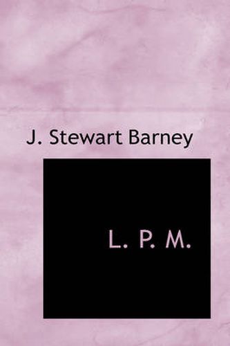 Cover image for L. P. M.