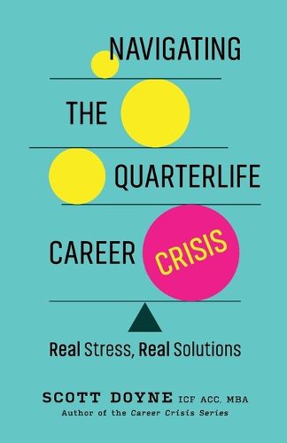 Cover image for Navigating the Quarterlife Career Crisis