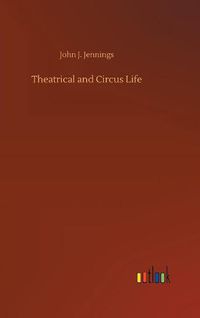 Cover image for Theatrical and Circus Life