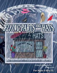 Cover image for Flying Parts and Hats