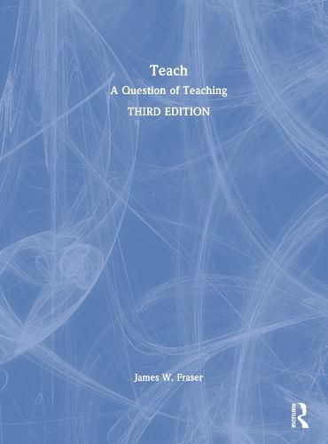 Teach: A Question of Teaching