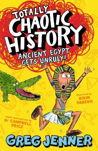 Totally Chaotic History: Ancient Egypt Gets Unruly!