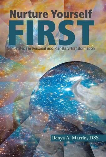 Cover image for Nurture Yourself First: Gentle Steps in Personal and Planetary Transformation