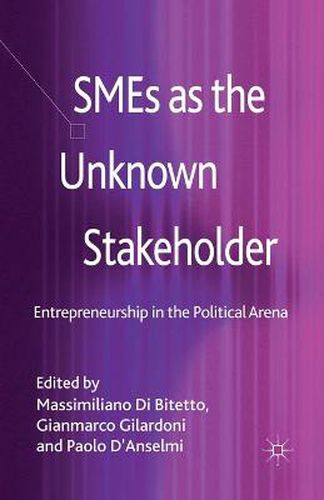 Cover image for SMEs as the Unknown Stakeholder: Entrepreneurship in the Political Arena