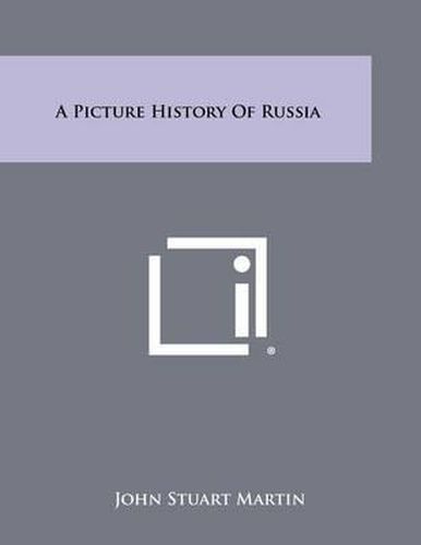 Cover image for A Picture History of Russia