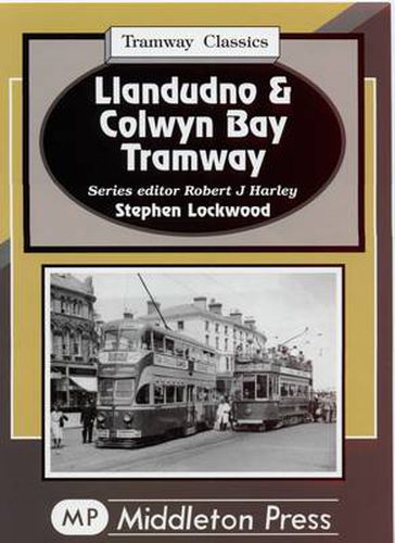 Cover image for Llandudno and Colwyn Bay Tramways