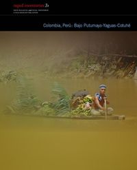 Cover image for Colombia, Peru: Bajo Putumayo-Cotuhe - Rapid Biological and Social Inventories Report 31