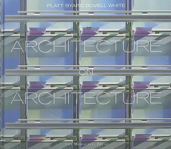 Architecture on Architecture: Platt Byard Dovell White