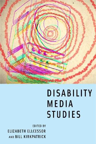 Cover image for Disability Media Studies