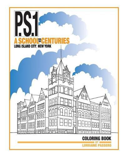 Cover image for P.S.1: A School for the Centuries