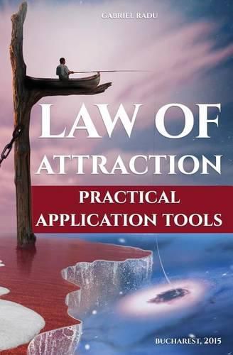 Cover image for Law of Attraction: Practical Application Tools.