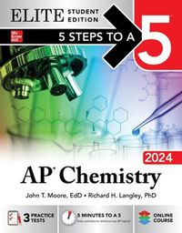 Cover image for 5 Steps to a 5: AP Chemistry 2024 Elite Student Edition