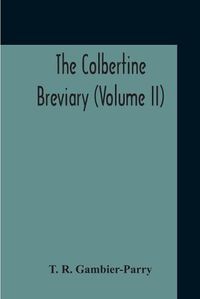 Cover image for The Colbertine Breviary (Volume Ii)