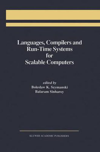 Cover image for Languages, Compilers and Run-Time Systems for Scalable Computers