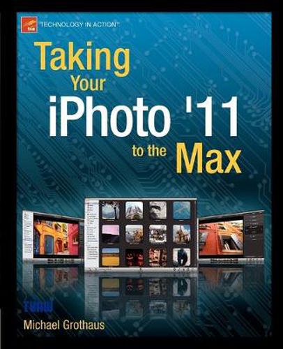 Cover image for Taking Your iPhoto '11 to the Max