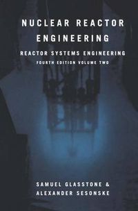 Cover image for Nuclear Reactor Engineering: Reactor Systems Engineering