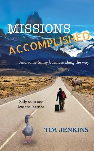 Cover image for Missions Accomplished: And some funny business along the way