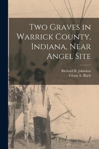 Cover image for Two Graves in Warrick County, Indiana, Near Angel Site