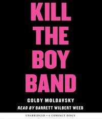 Cover image for Kill the Boy Band