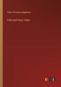 Cover image for Folk and Fairy Tales