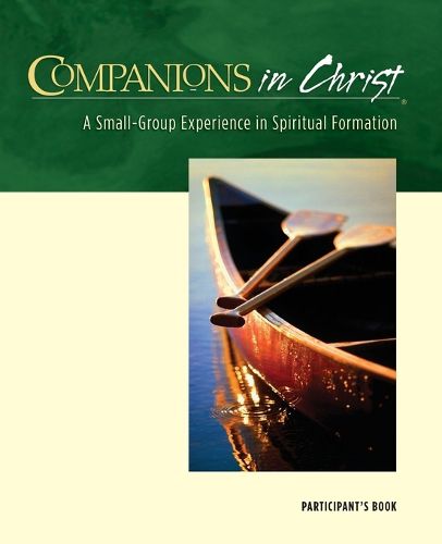 Cover image for Companions in Christ: A Small-Group Experience in Spiritual Formation