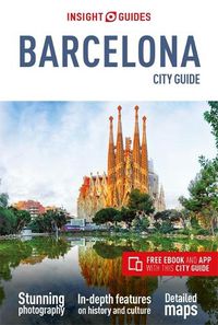 Cover image for Insight Guides City Guide Barcelona (Travel Guide with Free eBook)