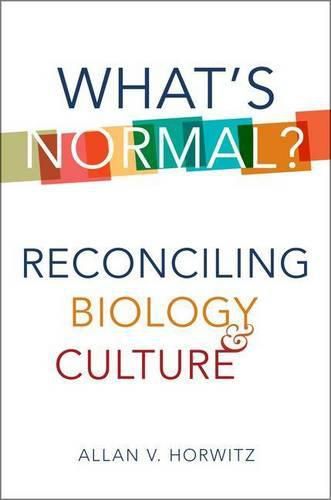 What's Normal?: Reconciling Biology and Culture