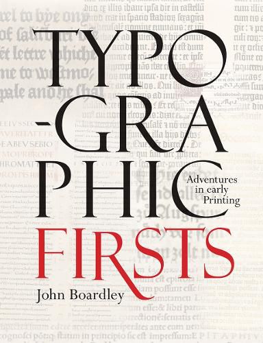 Cover image for Typographic Firsts: Adventures in Early Printing