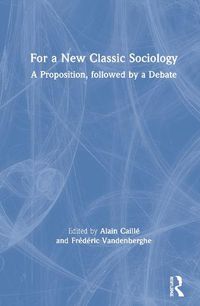 Cover image for For a New Classic Sociology: A Proposition, followed by a Debate