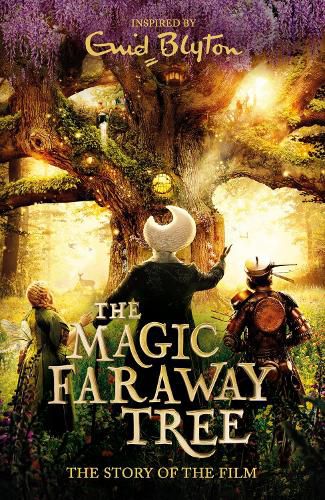 Cover image for The Magic Faraway Tree: The Magic Faraway Tree FILM NOVELISATION