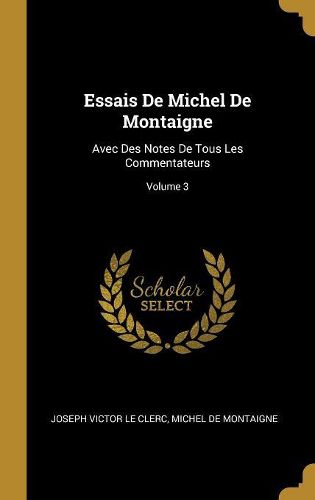 Cover image for Essais De Michel De Montaigne