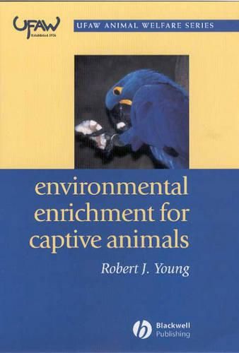 Cover image for Environmental Enrichment for Captive Animals