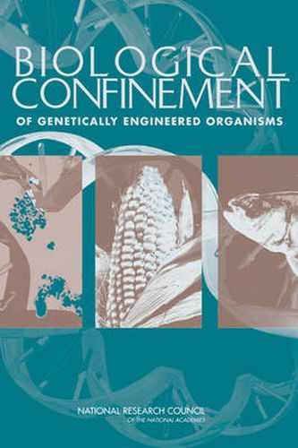 Biological Confinement of Genetically Engineered Organisms