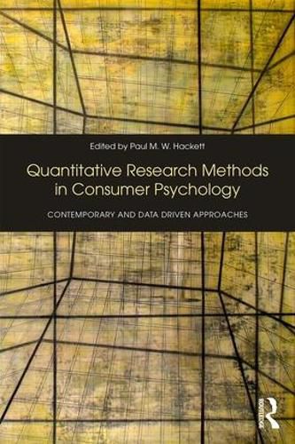 Quantitative Research Methods in Consumer Psychology: Contemporary and Data-Driven Approaches