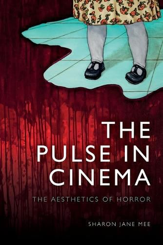 Cover image for The Pulse in Cinema: The Aesthetics of Horror