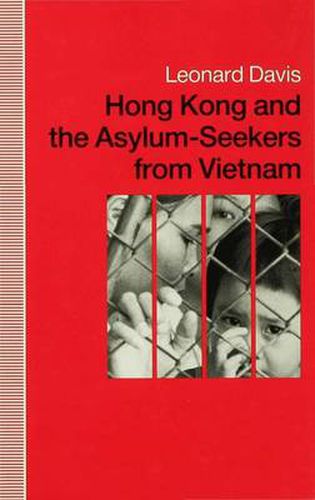 Cover image for Hong Kong and the Asylum-Seekers from Vietnam