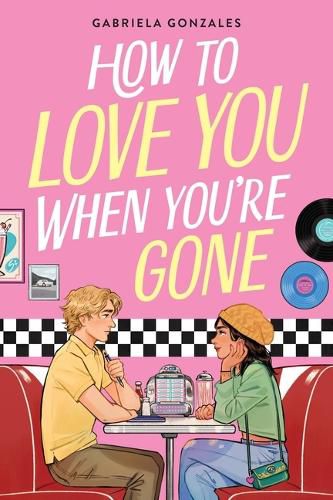 Cover image for How to Love You When You're Gone
