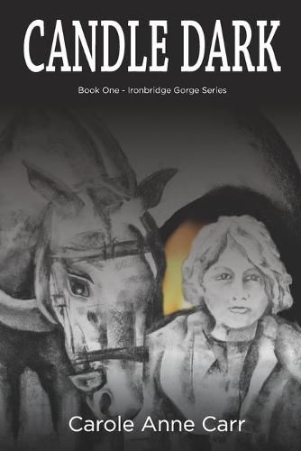 Cover image for Candle Dark: Book One - Ironbridge Gorge Series