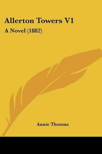 Allerton Towers V1: A Novel (1882)