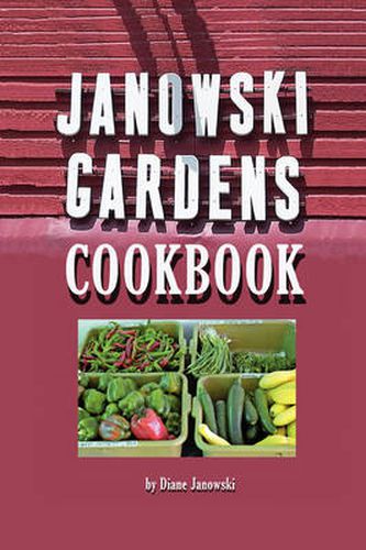 Cover image for Janowski Gardens Cookbook