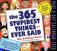 Cover image for 2020 the 365 Stupidest Things Ever Said Page-A-Day Calendar