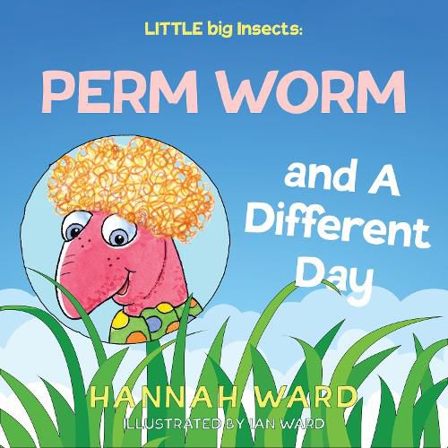 Cover image for LITTLE big Insects: Perm Worm and A Different Day