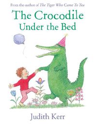 Cover image for The Crocodile Under the Bed