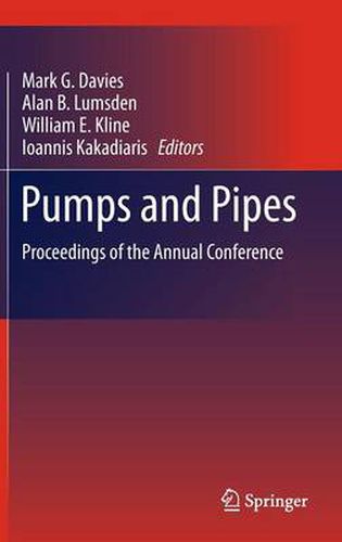 Pumps and Pipes: Proceedings of the Annual Conference