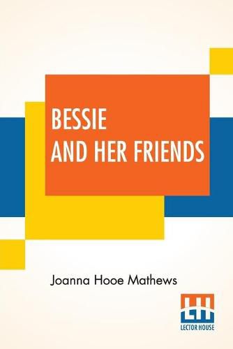 Cover image for Bessie And Her Friends