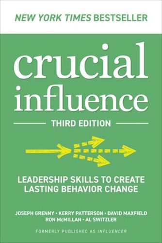 Cover image for Crucial Influence, Third Edition: Leadership Skills to Create Lasting Behavior Change
